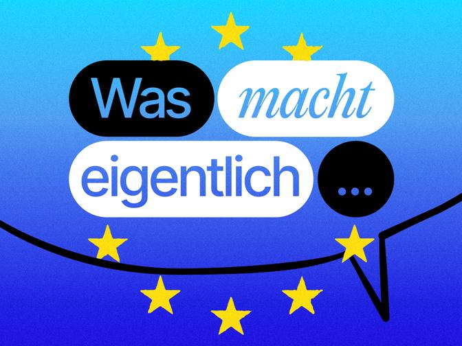 Eine Sprechblase mit den Worten "Was macht eigentlich..." in blauer Optik mit den Sternen der EU-Flagge.