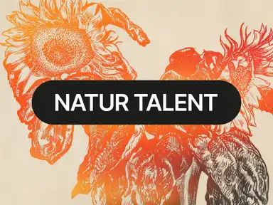 Illustration von verblühten Sonnenblumen in Orangentönen, überschrieben von einem schwarzen Banner mit weißem Text: "NATUR TALENT".