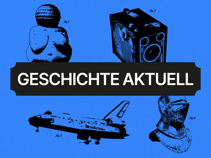 Collage mit einer Venusfigur, einer Vintage-Kamera, einem Space Shuttle und einem Ritterhelm auf blauem Hintergrund, beschriftet mit „GESCHICHTE AKTUELL“.